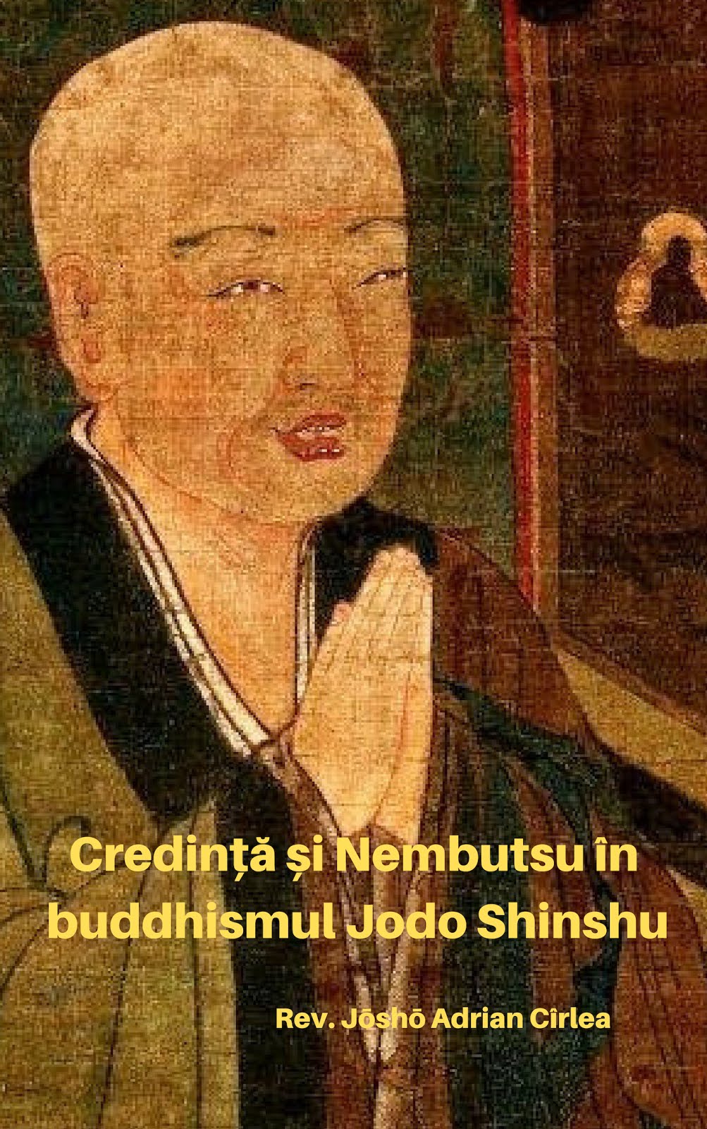 Ediția online a cărții mele - CREDINȚĂ ȘI NEMBUTSU ÎN BUDDHISMUL JODO SHINSHU