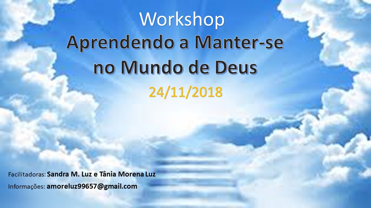 WORKSHOP - APRENDENDO A MANTER-SE NO MUNDO DE DEUS