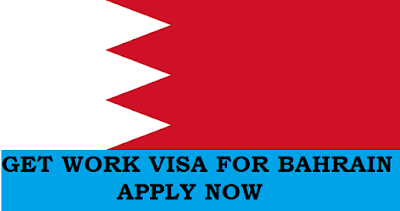 How to Get a Work Visa for Bahrain