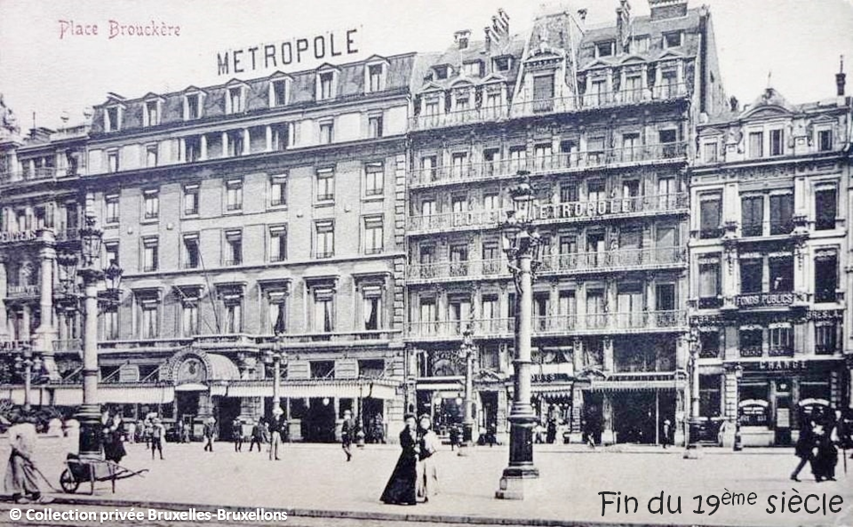 Café et Hôtel Métropole - Place de Brouckère à la fin du XIXe siècle - Bruxelles-Bruxellons