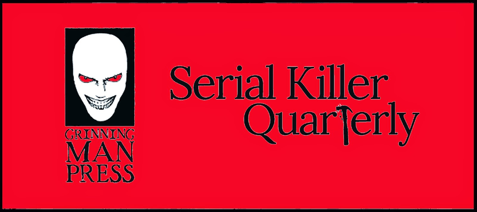 http://www.serialkillerquarterly.com/product/subscription-2-5