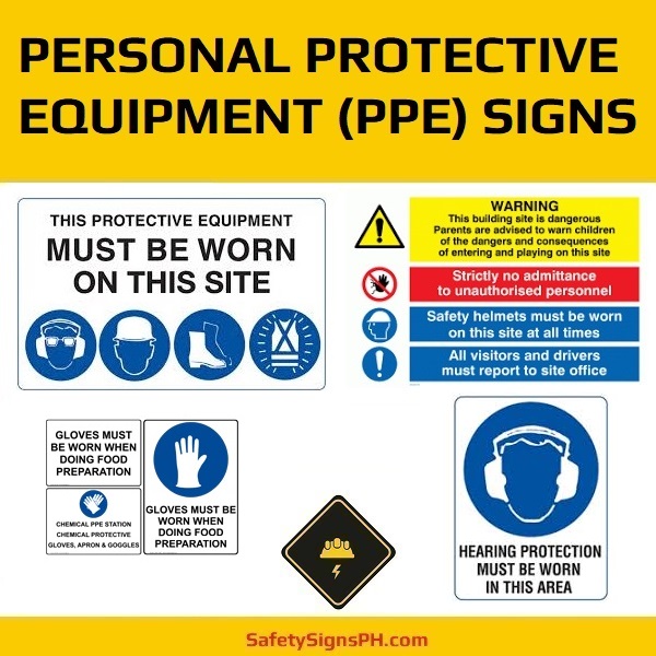 Personal Protective Equipment (PPE) Signs 