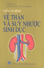 Chữa các bệnh về thận và suy nhược sinh dục - Nhiều Tác Giả