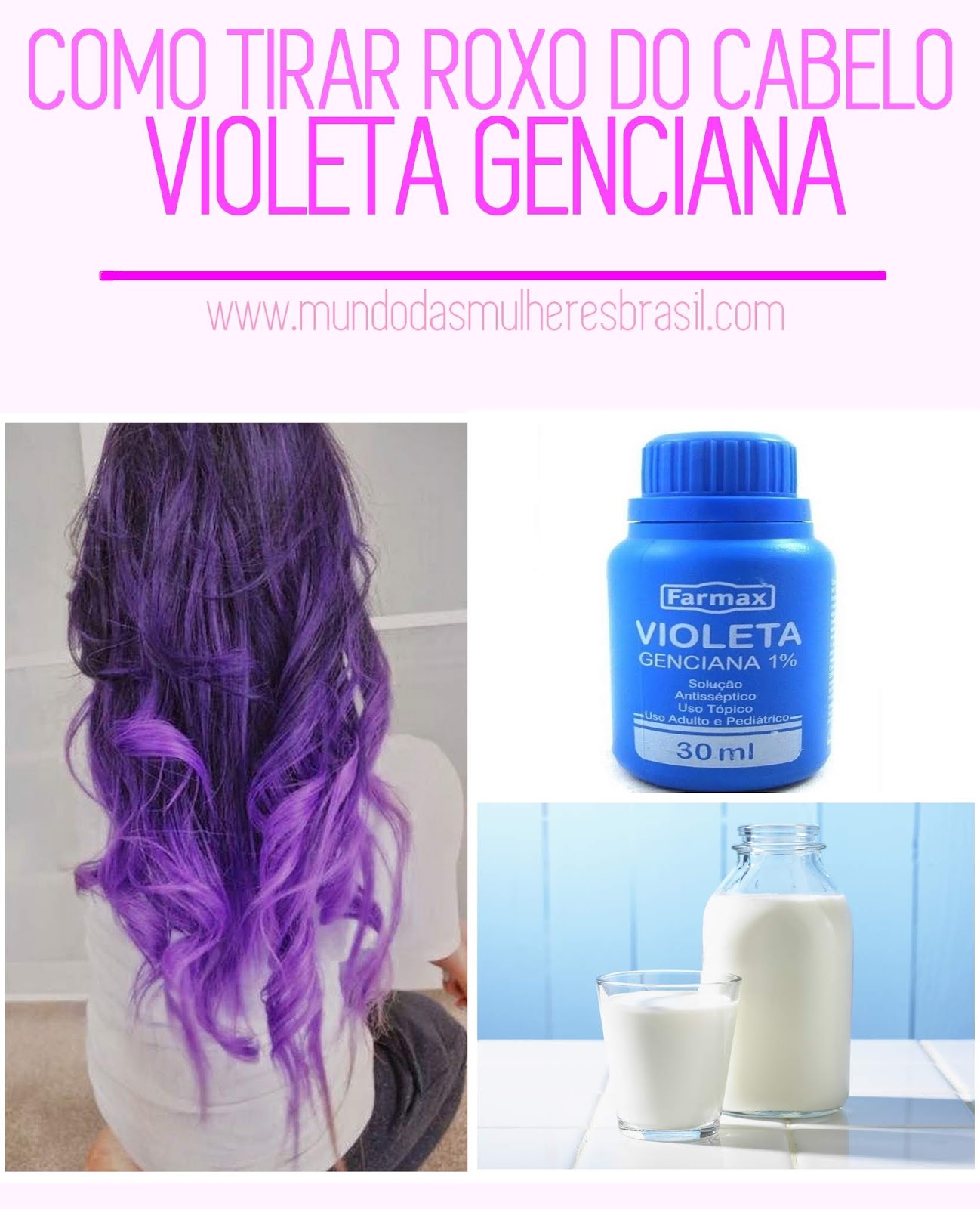 Tirar Violeta Genciana Do Cabelo Com Leite Como Tirar Roxo Do Cabelo Violeta Genciana Mundo Das Mulheres