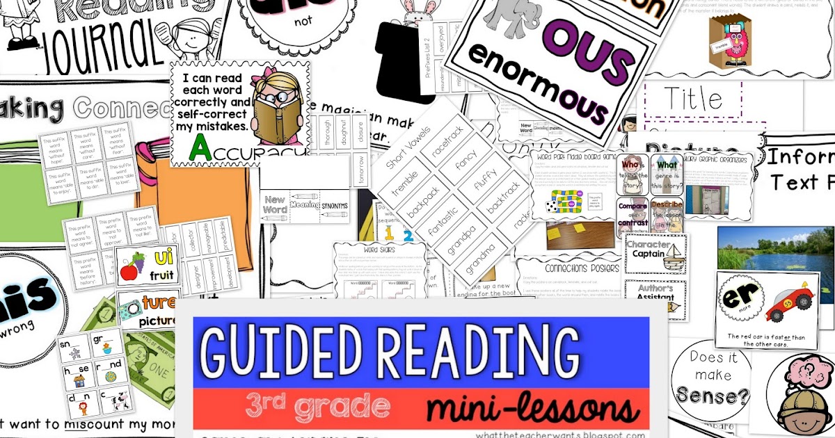 What the Teacher Wants!: 3rd Grade Guided Reading Mini-Lessons