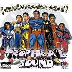 tropikal sound quién manda aquí 2002 Disco Completo