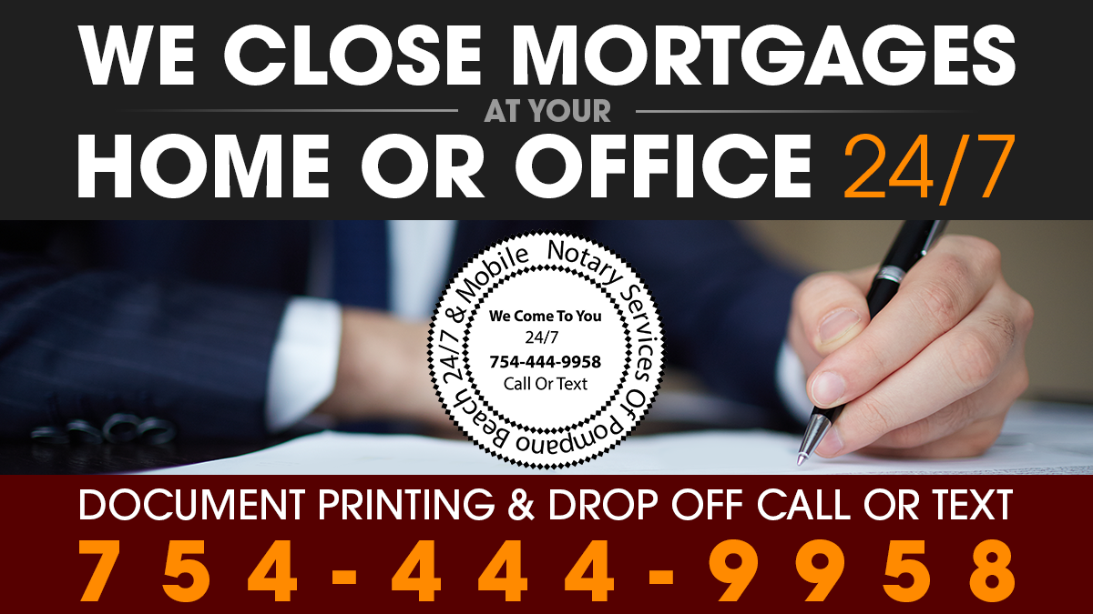 Mobile Notary Public Closes Mortgages at Your Home or Office 24/7