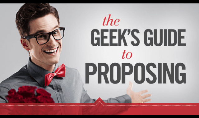 The Geek’s Guide to Proposing