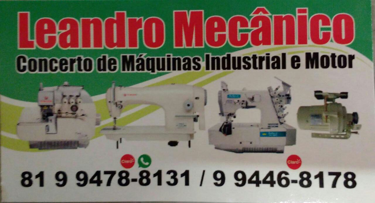 Na hora de consertar sua máquina, chame Leandro Mecânico.