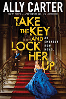 Take the Key and Lock Her Up (Embassy Row, Book 3), Carter, Ally, Good Condition Take the Key and Lock Her Up (Embassy Row, Book 3), Carter, Ally, Good Condition