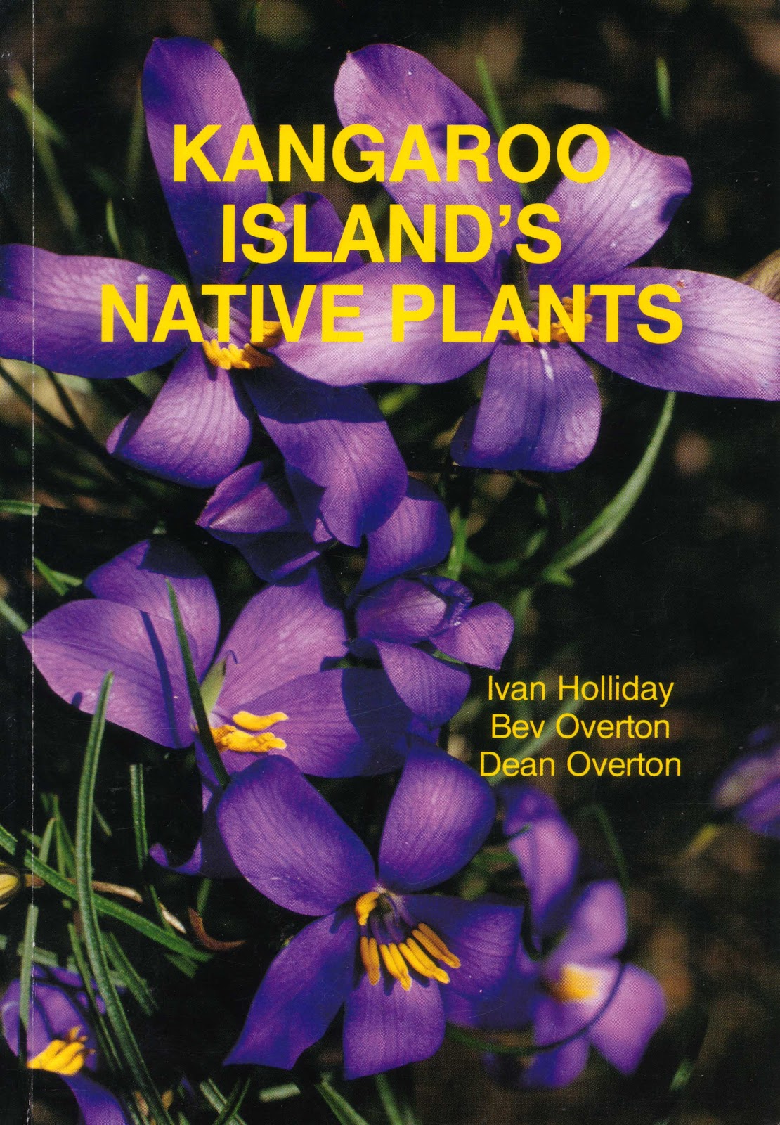 Huc & Gabet Kangaroo Island's Native Plants by Ivan Holliday, Bev