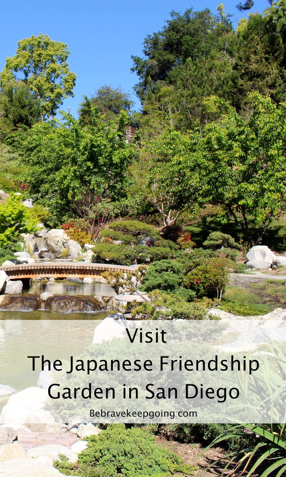 Be Brave, Keep Going: Our Visit To The Japanese Friendship Garden at