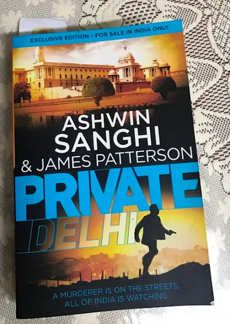 Private Delhi By Ashwin Sanghi and James Patterson