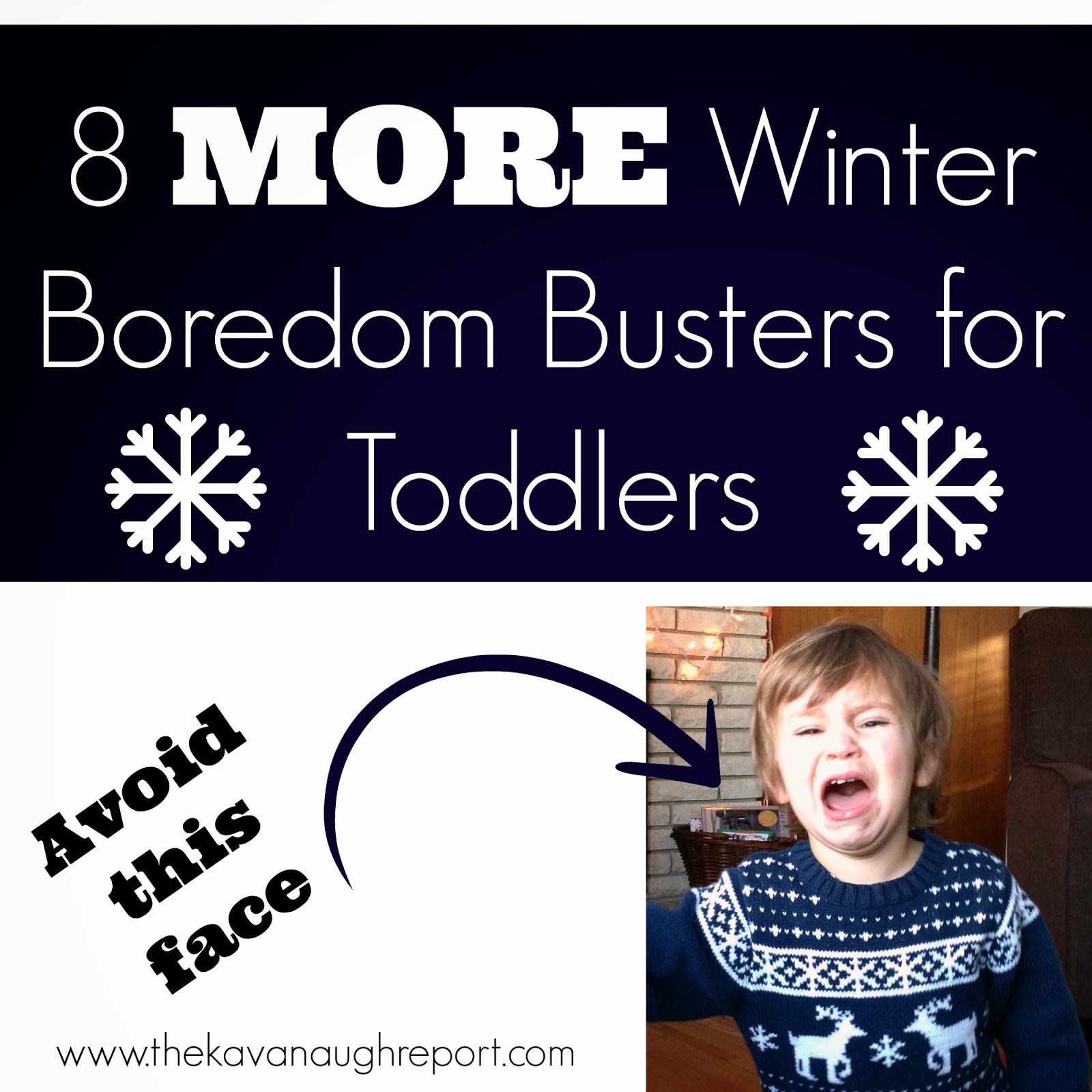 8 More Winter Boredom Busters