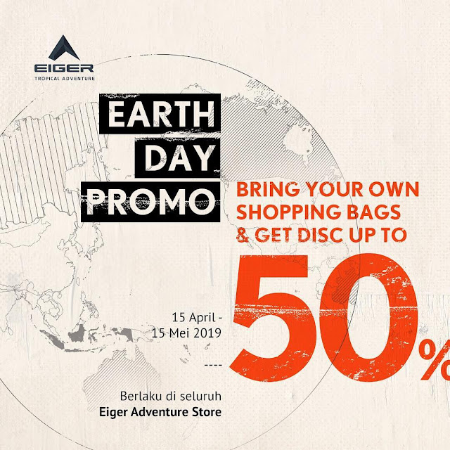 #EIGER - #Promo Diskon Hingga 50% Peringatan Hari Bumi di EAS (s.d 15 Mei 2019) #EIGER - #Promo Diskon Hingga 50% Peringatan Hari Bumi di EAS (s.d 15 Mei 2019)