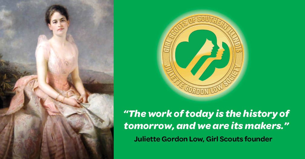 Girl Scouts of Southern Illinois: Juliette Gordon Low Society Members