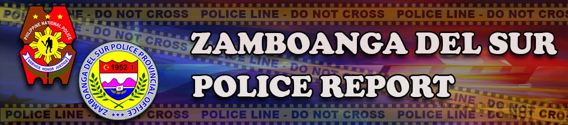 PAGADIAN CITY - ZAMBOANGA DEL SUR POLICE REPORT