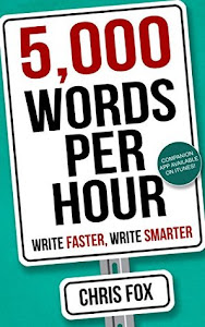 5,000 Words per Hour by Chris Fox