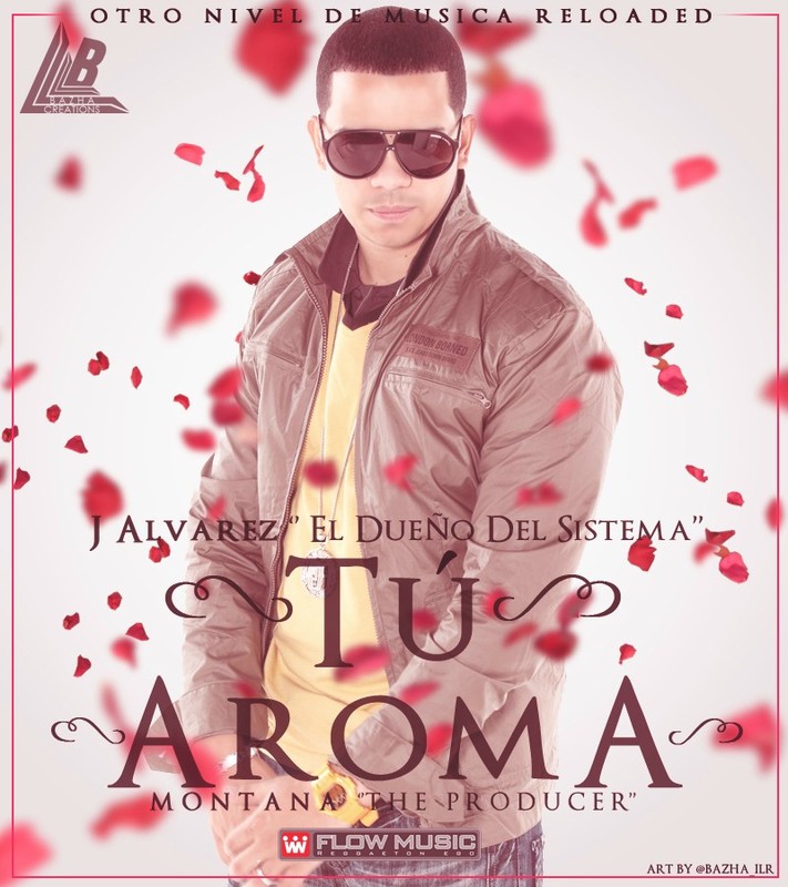 Cover “Tu Aroma” J alvarez “El Dueño Del Sistema” Otro Nivel De Musica Cover “Tu Aroma” J alvarez “El Dueño Del Sistema” Otro Nivel De Musica