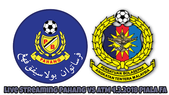 Live Streaming Pahang vs ATM 4.3.2018 Piala FA