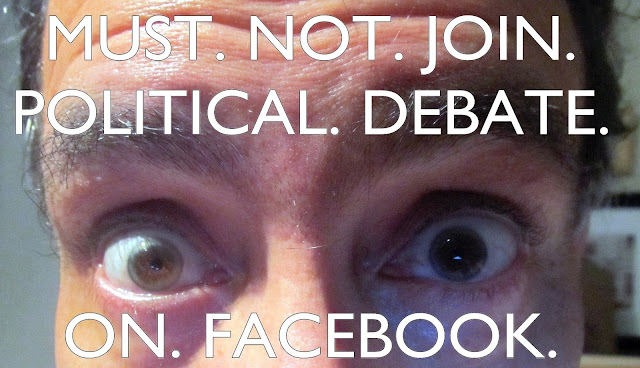 must not join political debate on facebook meme