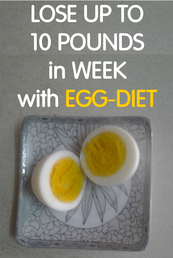 Lose up to 10 pounds in week with Egg-Diet