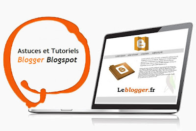 Astuces et Tutoriels Blogger Blogspot - Centre d'aide Blogger