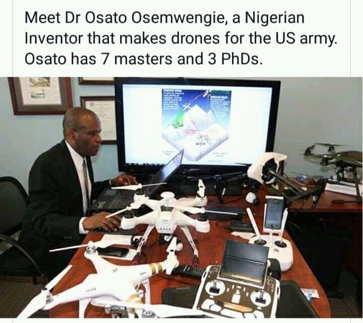 Meet Dr. Osato Osemwengie Biography Of Maker Of Drones For American Army