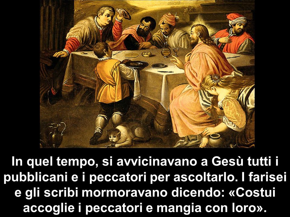 QUI SALUGGIA XXIV DOMENICA DEL TEMPO ORDINARIO (ANNO C) Ci sarà gioia in cielo per un solo