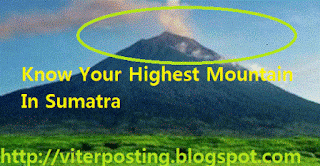 Know Your Highest Mountain In Sumatra