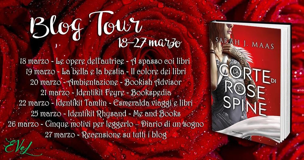 Bookish Advisor Blogtour La corte di rose e spine di Sarah J. Maas jpg (998x524)