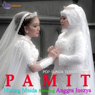 Nining Meida - Pamit Feat. Anggra Inezya