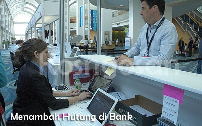menambah hutang di bank menambah hutang di bank