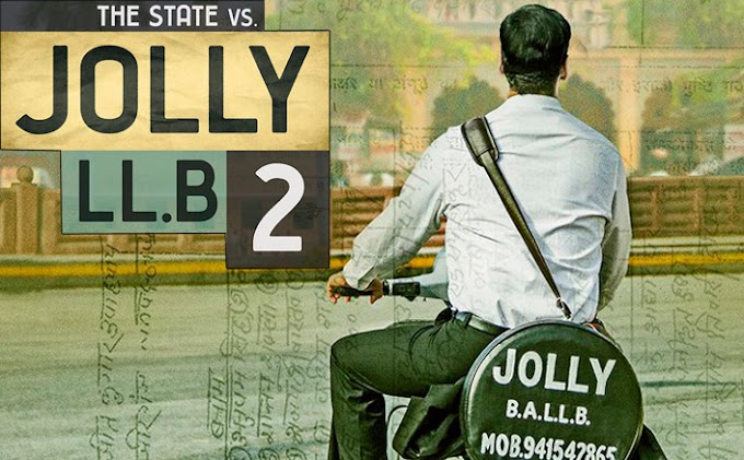 Jolly LLB 2 Movie (2017) Full Cast & Crew, Release Date, Story, Trailer: Akshay Kumar, Huma Qureshi