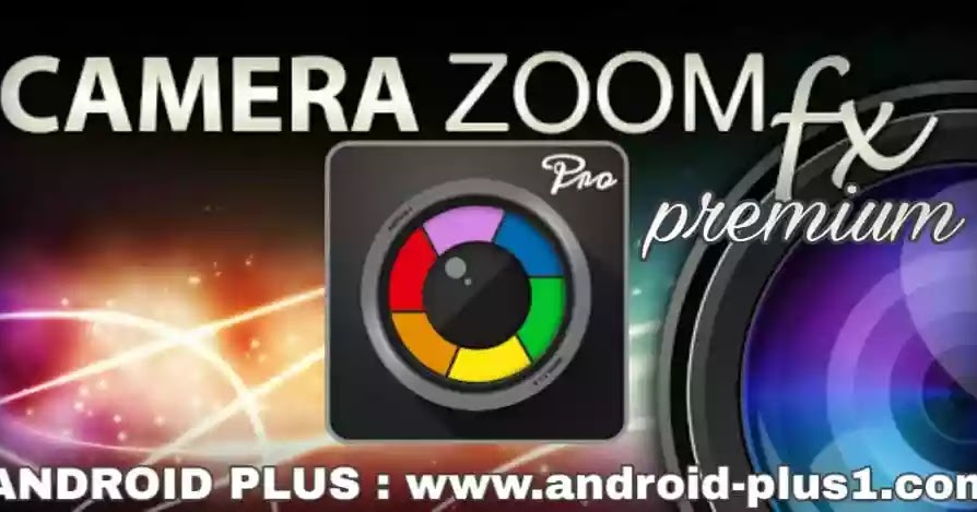 camera zoom fx premium download