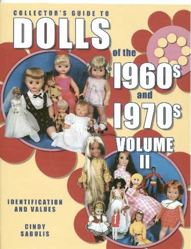 Dolls of the 1960s & 1970s, Vol. II