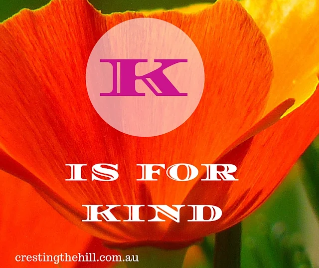 The A-Z of Positive Personality Traits - K is for Kind