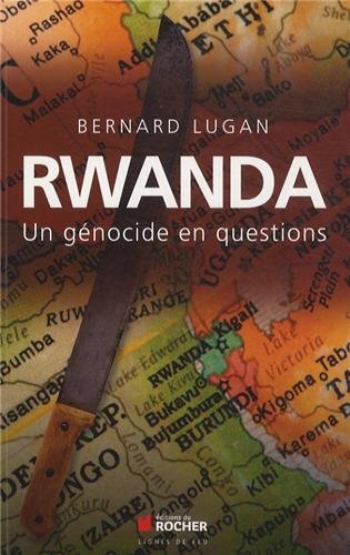 Rwanda, un génocide en questions