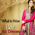 What Dress to Wear On Eid Day | Eid Dress Collection for Ladies