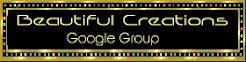 Beautiful Creations Google Group