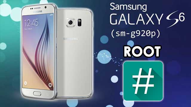 Cómo ROOTEAR Samsung Galaxy S6 SM-G920P Cómo ROOTEAR Samsung Galaxy S6 SM-G920P