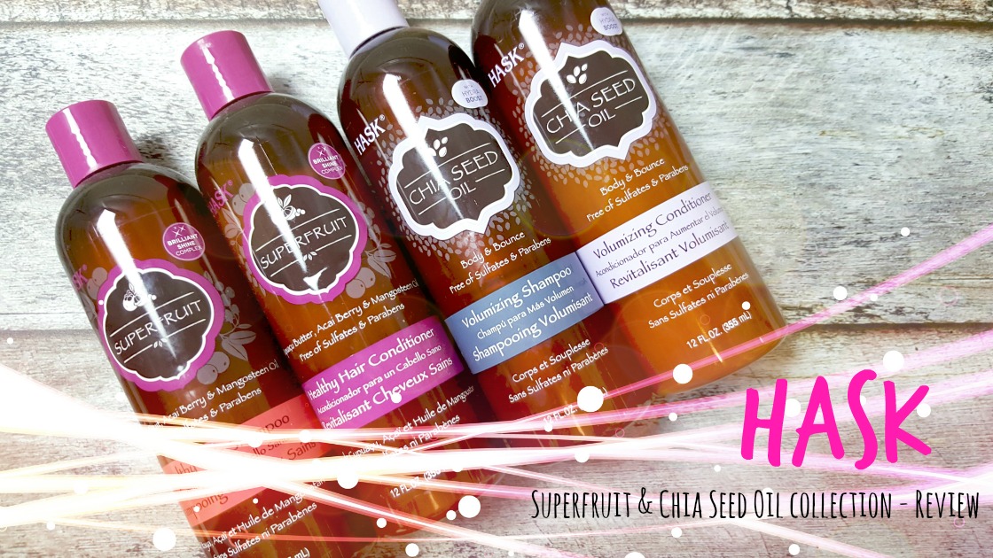 HASK Superfruit and Chia Seed Oil shampoo + conditioner review