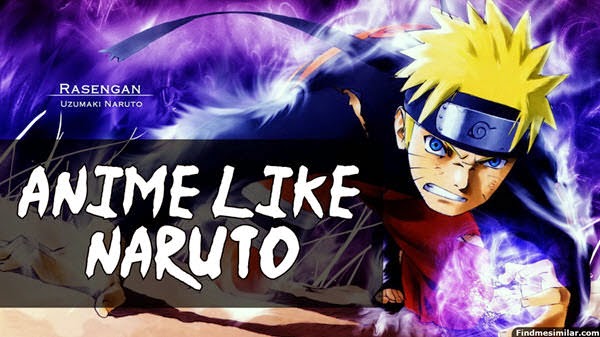 Recommendations for Best Anime Like Naruto