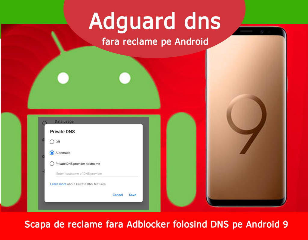 Cum sa blochezi reclamele pe Android 9 folosind DNS