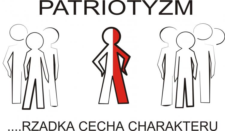 Patriotyzm to rzadka cecha charakteru