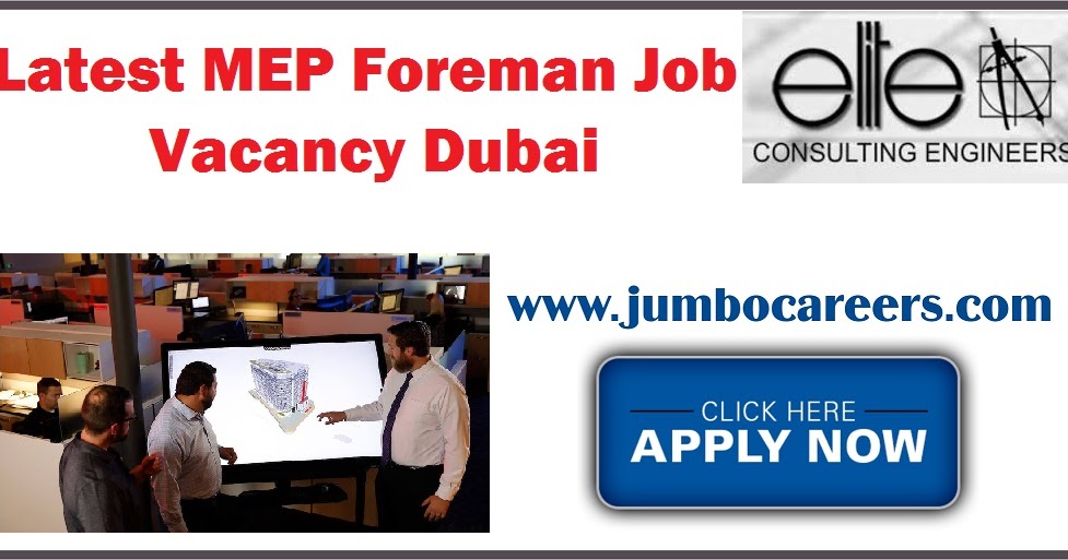 Latest MEP Foreman Job Vacancy Dubai with Salary AED30005000