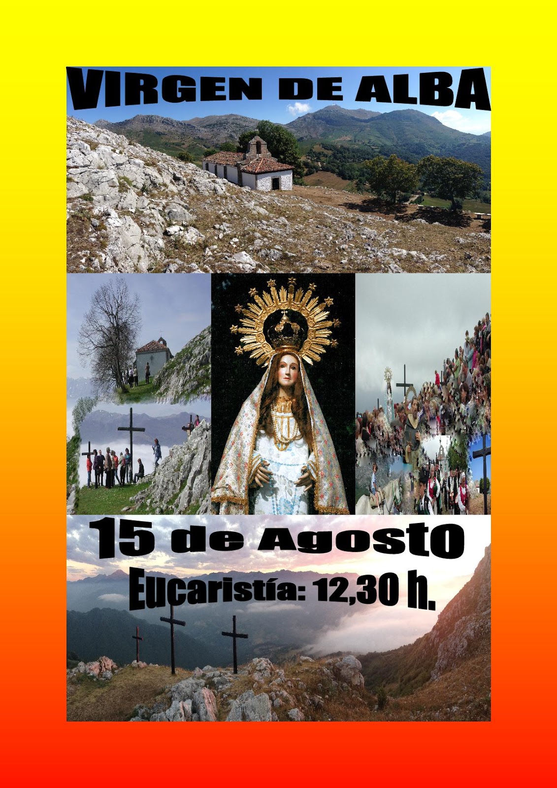SANTUARIO 15 de agosto 2016 FIESTA VIRGEN DE ALBA SANTUARIO 15 de agosto 2016 FIESTA VIRGEN DE ALBA
