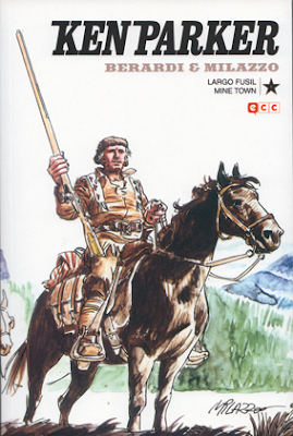 Ken Parker de Berardi y Milazzo. edita ECC Ediciones - comic western vaqueros