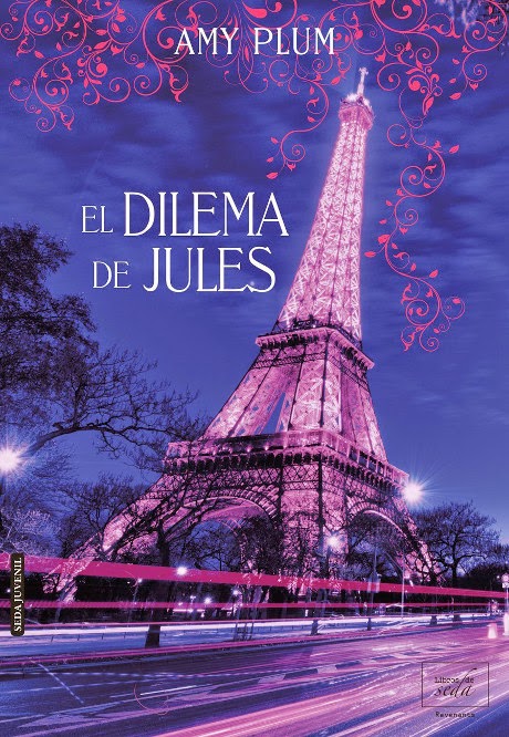 NOVELA - El dilema de Jules  Amy Plum (Libros de Seda - 28 Agosto 2014)  Literatura Juvenil Romántica | Edición Ebook Kindle  Título original: Die for Her (Revenants #2.5) 