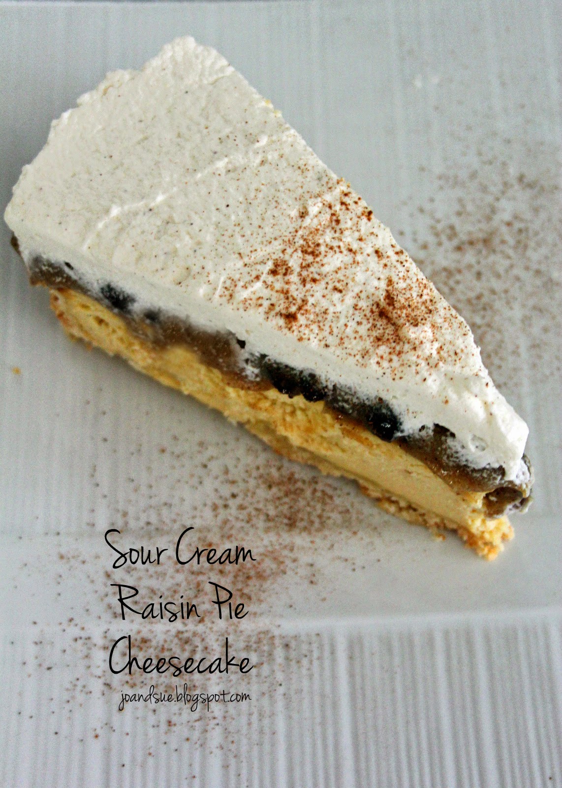 Jo and Sue Sour Cream Raisin Pie Cheesecake